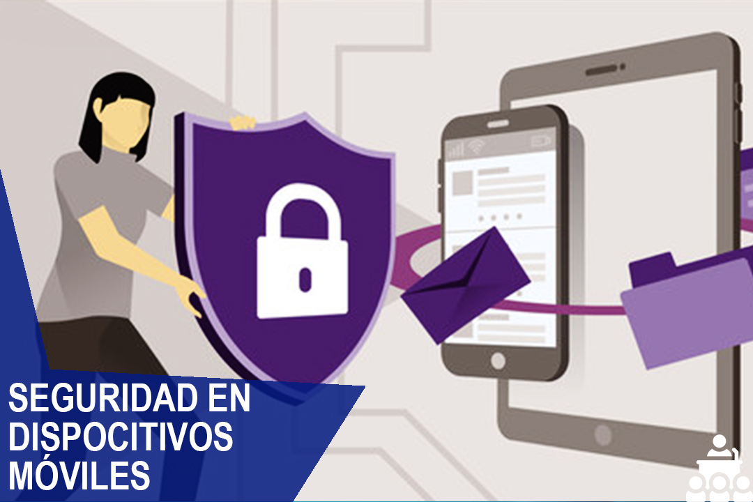 Seguridad en Dispocitivos móviles